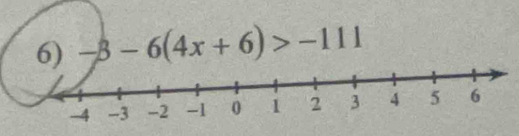 -beta -6(4x+6)>-111