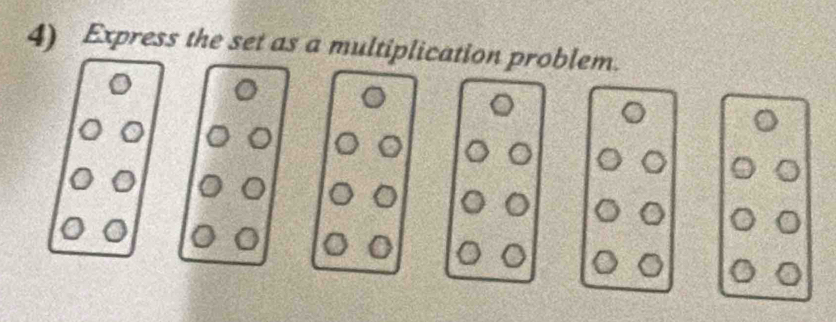 Express the set as a multiplication problem.