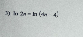 ln 2n=ln (4n-4)