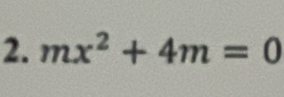 mx^2+4m=0