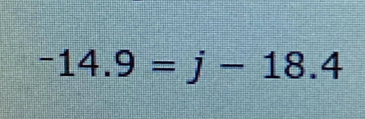 -14.9=j-18.4