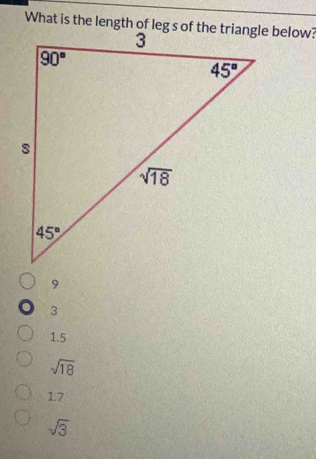 3
1.5
sqrt(18)
1.7
sqrt(3)