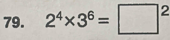 2^4* 3^6=□^2