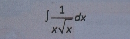 ∈t  1/xsqrt(x) dx