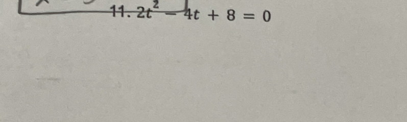 2t^2-4t+8=0