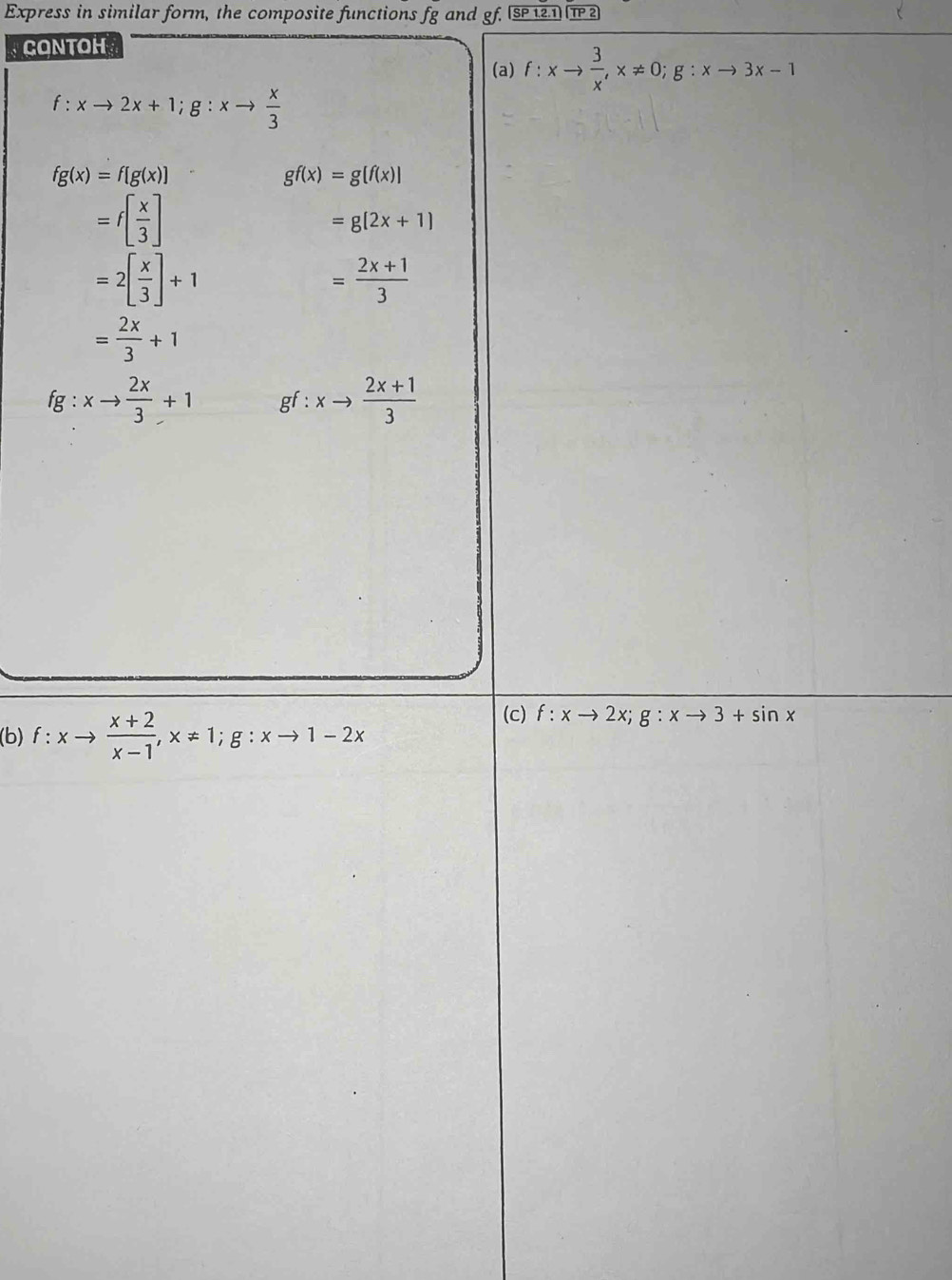 Express in similar form, the composite functions fg and gf. SP 1.2.1 TP 2
CONTOH
fg
(b)