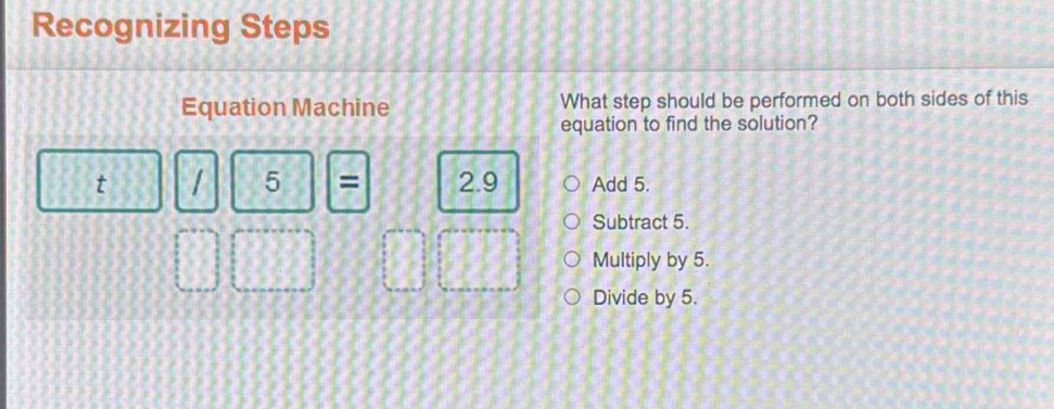 Solved: Recognizing Steps Equation Machine What step should be ...