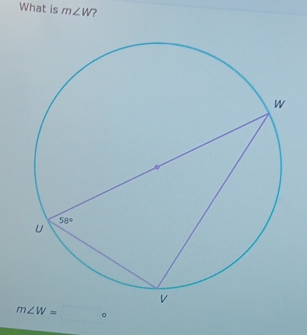 What is m∠ W ?
m∠ W= 。