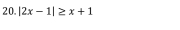 |2x-1|≥ x+1