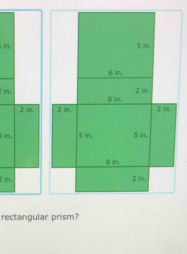 in.
2 in. 
rectangular prism?