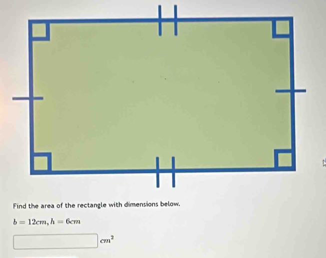 b=12cm, h=6cm
□ cm^2