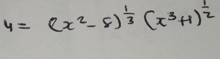 4=(x^2-8)^ 1/3 (x^3+1)^ 1/2 