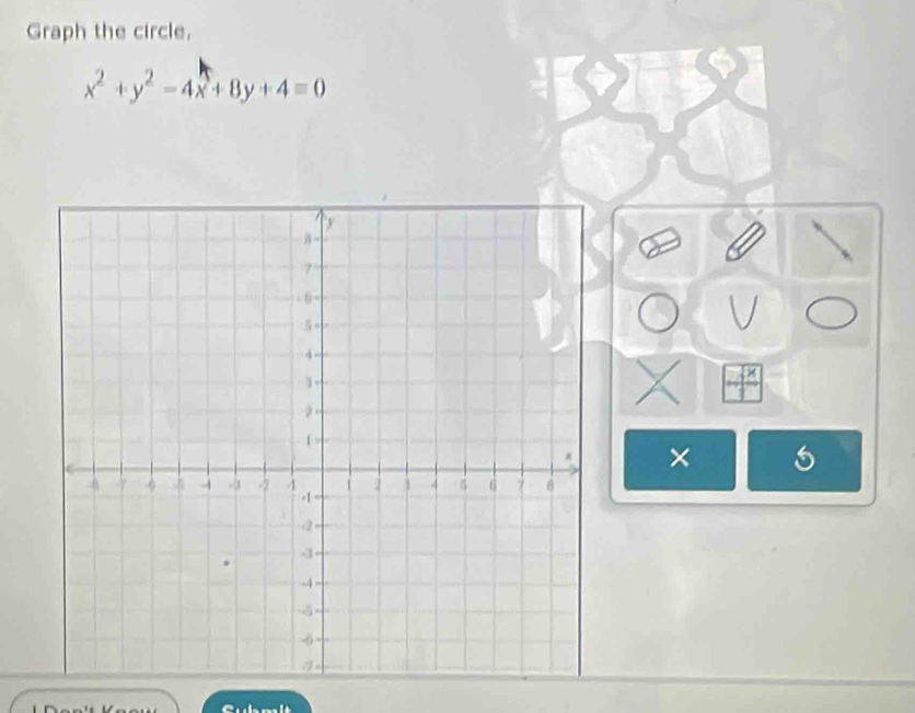 Graph the circle.
x^2+y^2-4x+8y+4=0
7^^2
× 6