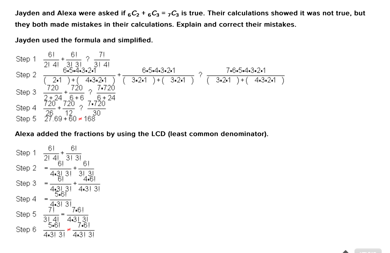 Solved: Jayden and Alexa were asked if _6C_2+_6C_3=_7C_3 is true. Their ...