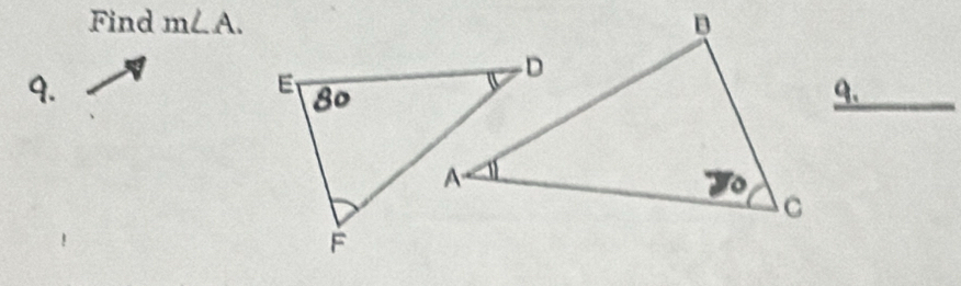 Find m∠ A. 
9. 

_