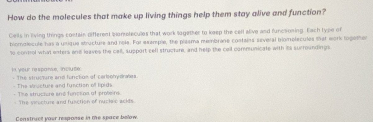 Solved: How do the molecules that make up living things help them stay ...