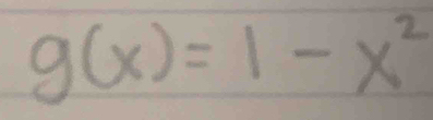 g(x)=1-x^2