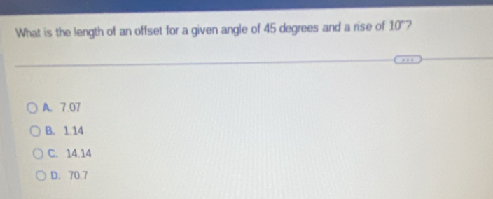 Solved: What is the length of an offset for a given angle of 45 degrees ...