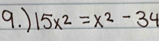 ) 15x^2=x^2-34