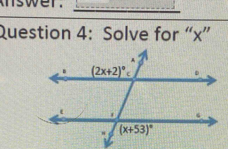 wer.
Question 4: Solve for “x”