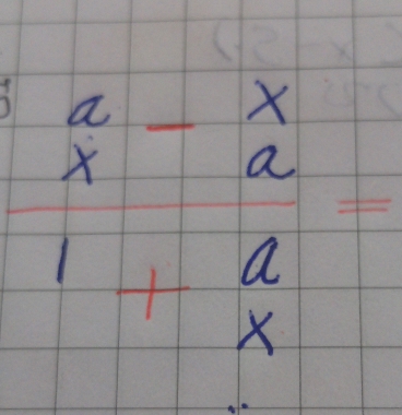 frac  a/x - x/a 1+ a/x =endarray