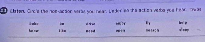 Solved: Listen. Circle the non-action verbs you hear. Underline the ...