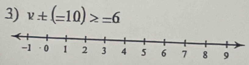 v± (-10)≥ -6