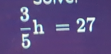  3/5 h=27