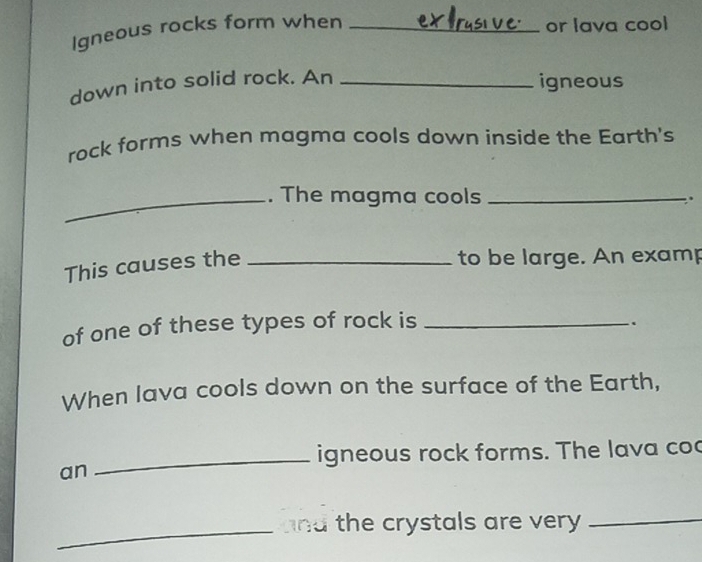Solved: Igneous rocks form when _or lava cool down into solid rock. An ...