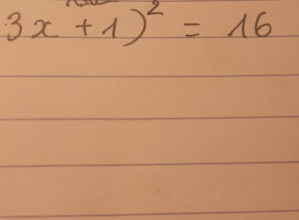 3x+1)^2=16