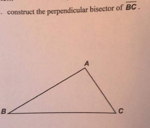 construct the perpendicular bisector of overline BC.