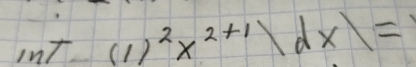 ln T(1)(1)^2x^(2+1)|dx|=