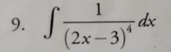 ∈t frac 1(2x-3)^4dx