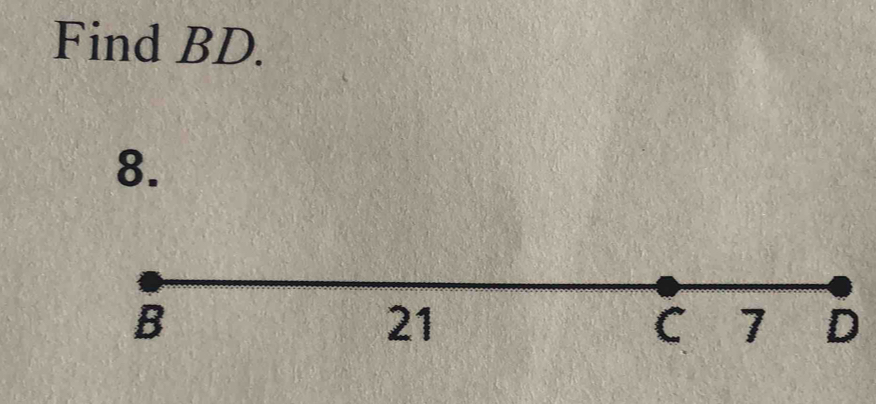 Find BD. 
8.
D