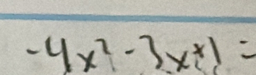 -4x^2-3x+1=