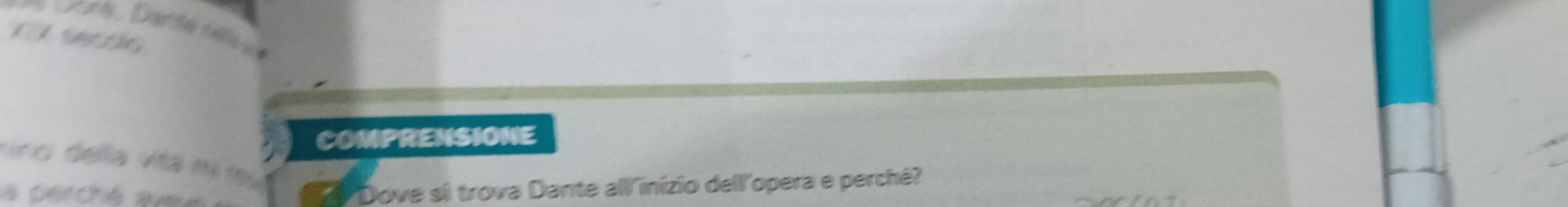 Daé Darté rélé 
T sende 
COMPRENSIONE 
vno della vita mã y 
p erch é a 
Dove si trova Dante all'inizio dell'opera e perché?