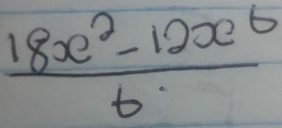  (18x^2-12x^6)/6 