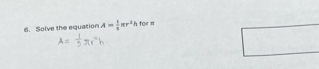 Solve the equation A= 1/5 π r^2h for π