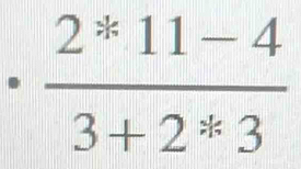  (2^(ast)11-4)/3+2^(ast)3 