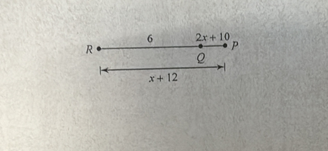 6
2x+10
R
P
Q
x+12