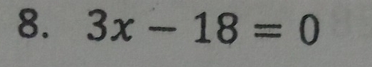 3x-18=0