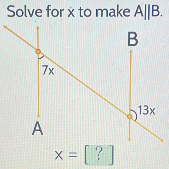 Solve for x to make A||B.
X
x= beginbmatrix ?endbmatrix