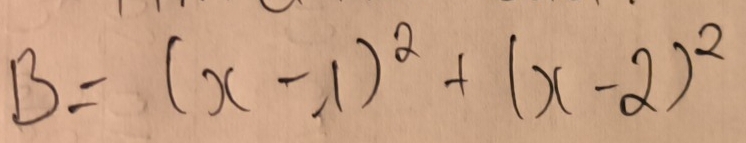 B=(x-1)^2+(x-2)^2