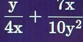  y/4x + (x/10y^2 