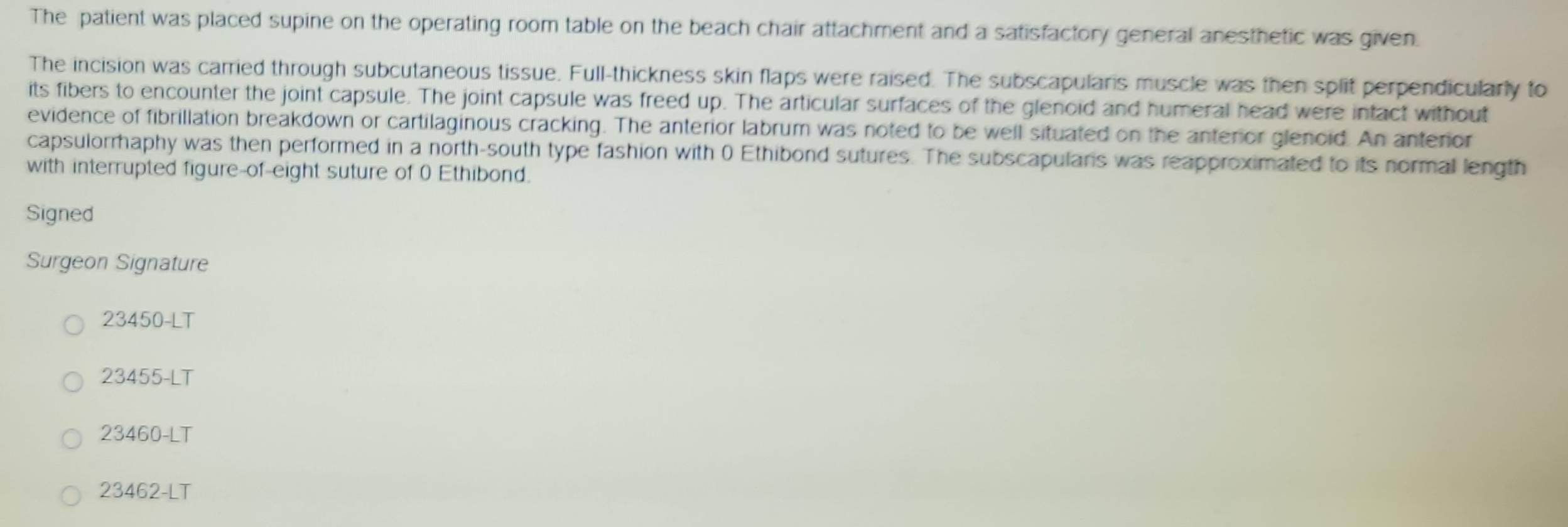 Solved: The patient was placed supine on the operating room table on ...