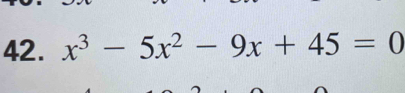 x^3-5x^2-9x+45=0