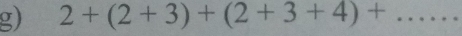 2+(2+3)+(2+3+4)+ _ 