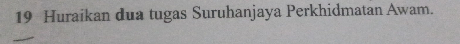 Huraikan dua tugas Suruhanjaya Perkhidmatan Awam.