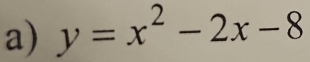 y=x^2-2x-8