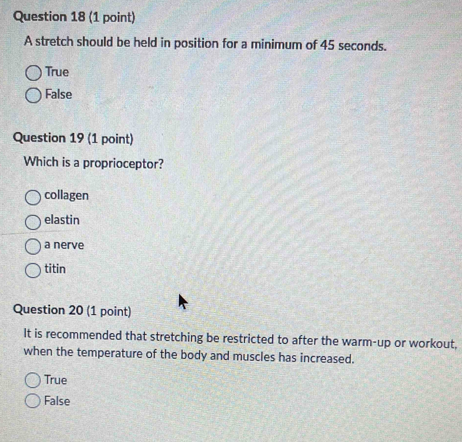 Solved: A stretch should be held in position for a minimum of 45 ...